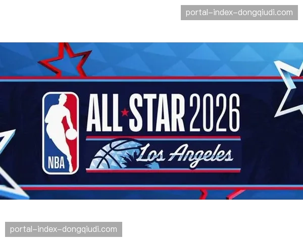 2026年NBA全明星赛采用全新“美国队vs世界队”三队循环赛制,联盟全球化战略迈出关键一步 2026年NBA全明星赛采用全新“美国队vs世界队”三队循环赛制,联盟全球化战略迈出关键一步